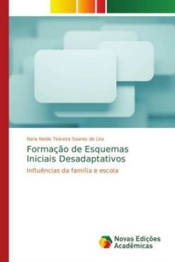 Formação de Esquemas Iniciais Desadaptativos