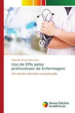 Uso de EPIs pelos profissionais de Enfermagem