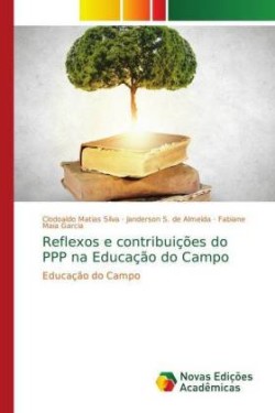 Reflexos e contribuições do PPP na Educação do Campo