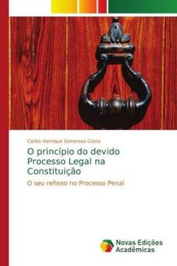 O princípio do devido Processo Legal na Constituição