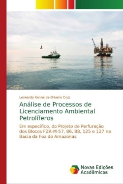 Análise de Processos de Licenciamento Ambiental Petrolíferos