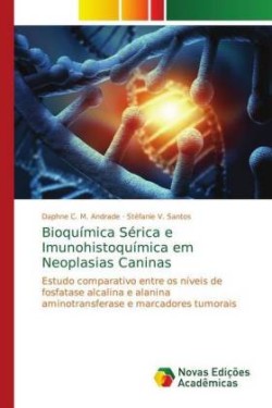 Bioquímica Sérica e Imunohistoquímica em Neoplasias Caninas