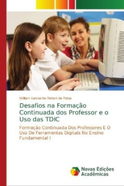 Desafios na Formação Continuada dos Professor e o Uso das TDIC