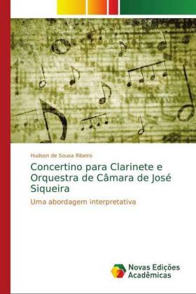 Concertino para Clarinete e Orquestra de Câmara de José Siqueira