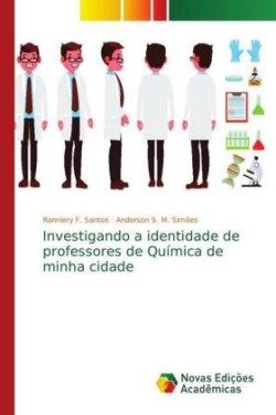 Investigando a identidade de professores de Química de minha cidade