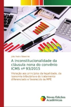 inconstitucionalidade da cláusula nona do convênio ICMS n° 93/2015