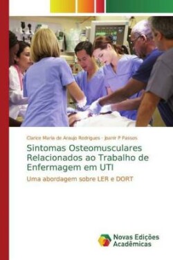 Sintomas Osteomusculares Relacionados ao Trabalho de Enfermagem em UTI