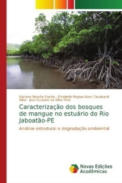 Caracterização dos bosques de mangue no estuário do Rio Jaboatão-PE