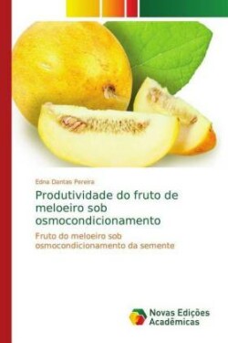 Produtividade do fruto de meloeiro sob osmocondicionamento