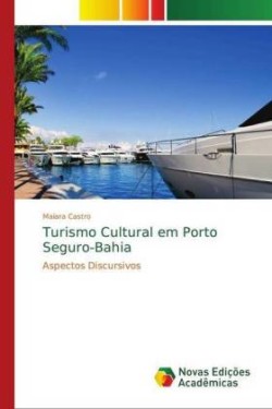 Turismo Cultural em Porto Seguro-Bahia