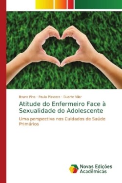 Atitude do Enfermeiro Face à Sexualidade do Adolescente