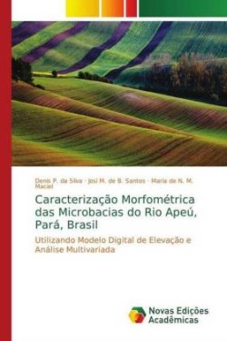 Caracterização Morfométrica das Microbacias do Rio Apeú, Pará, Brasil