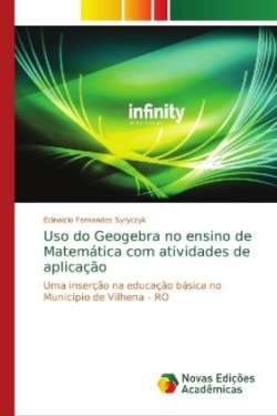 Uso do Geogebra no ensino de Matemática com atividades de aplicação