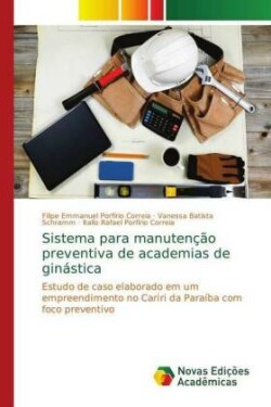 Sistema para manutenção preventiva de academias de ginástica