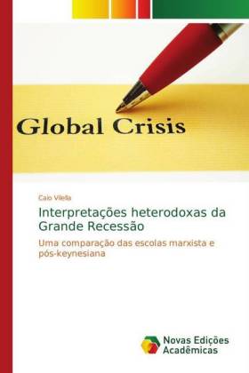 Interpretações heterodoxas da Grande Recessão