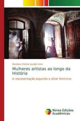 Mulheres artistas ao longo da História