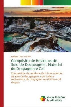 Compósito de Resíduos de Solo de Decapagem, Material de Dragagem e Cal