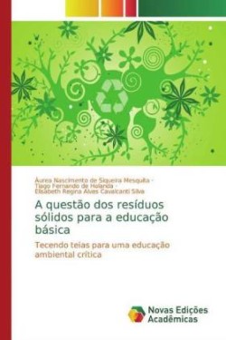 A questão dos resíduos sólidos para a educação básica