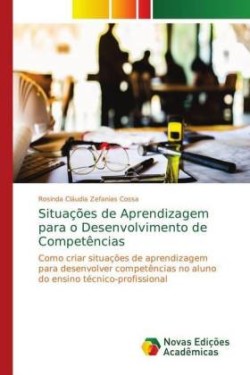 Situações de Aprendizagem para o Desenvolvimento de Competências