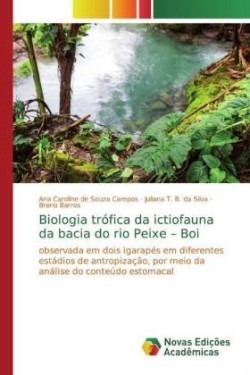 Biologia trófica da ictiofauna da bacia do rio Peixe - Boi