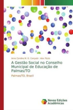 Gestão Social no Conselho Municipal de Educação de Palmas/TO