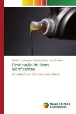 Destinação de óleos lubrificantes