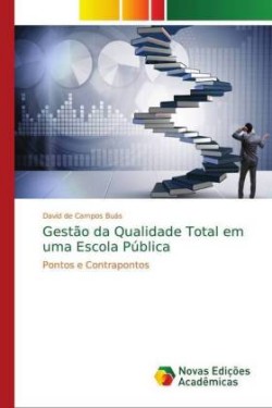 Gestão da Qualidade Total em uma Escola Pública