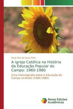 Igreja Católica na História da Educação Popular do Campo