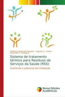 Sistema de tratamento térmico para Resíduos de Serviços da Saúde (RSS)