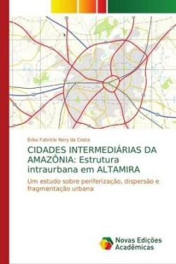 Cidades Intermediárias Da Amazônia