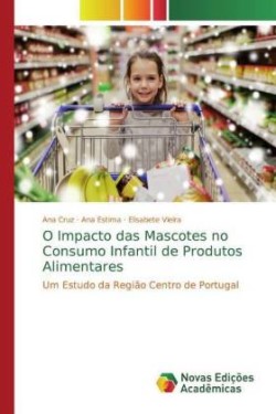 O Impacto das Mascotes no Consumo Infantil de Produtos Alimentares