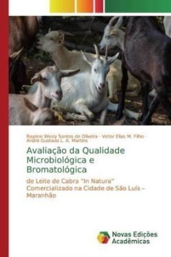 Avaliação da Qualidade Microbiológica e Bromatológica