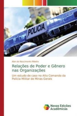 Relações de Poder e Gênero nas Organizações