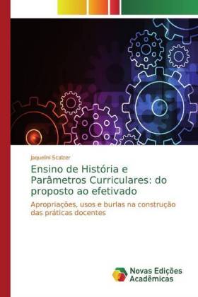 Ensino de História e Parâmetros Curriculares: do proposto ao efetivado