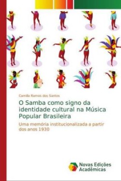 O Samba como signo da identidade cultural na Música Popular Brasileira