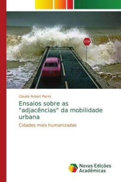 Ensaios sobre as "adjacências" da mobilidade urbana