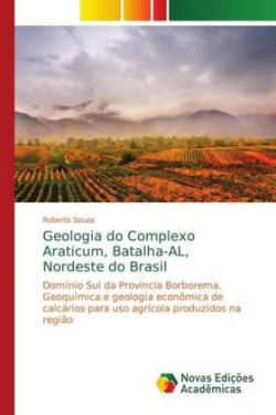Geologia do Complexo Araticum, Batalha-AL, Nordeste do Brasil