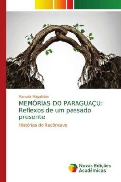 Memórias Do Paraguaçu