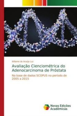 Avaliação Cienciométrica do Adenocarcinoma de Próstata