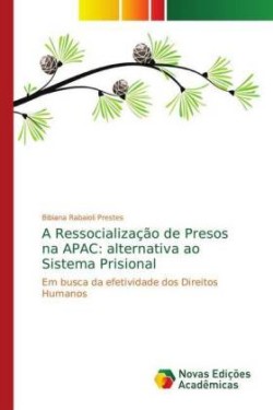 Ressocialização de Presos na APAC