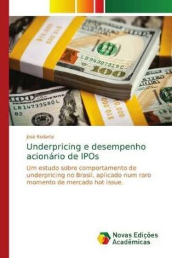 Underpricing e desempenho acionário de IPOs