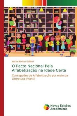 O Pacto Nacional Pela Alfabetização na Idade Certa