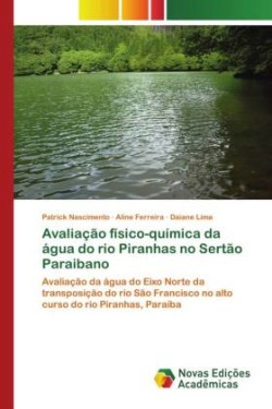 Avaliação físico-química da água do rio Piranhas no Sertão Paraibano