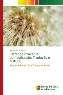 Estrangeirização e domesticação: Tradução e cultura