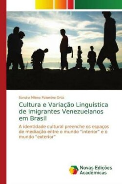 Cultura e Variação Linguística de Imigrantes Venezuelanos em Brasil