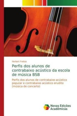 Perfis dos alunos de contrabaixo acústico da escola de música BSB