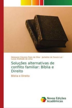 Soluções alternativas de conflito familiar: Bíblia e Direito