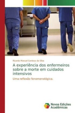 A experiência dos enfermeiros sobre a morte em cuidados intensivos