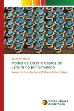 Modos de Dizer e Gestos de Leitura no Júri Simulado