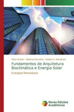 Fundamentos de Arquitetura Bioclimática e Energia Solar